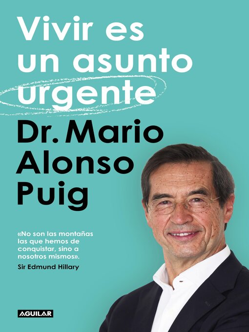 Title details for Vivir es un asunto urgente by Dr. Mario Alonso Puig - Wait list